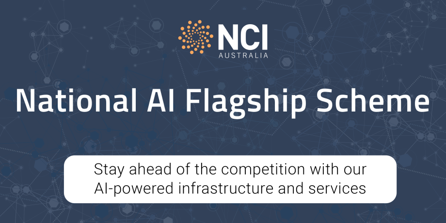 Dark blue background with big white text saying NCI National AI Flagship Scheme